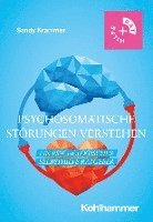 bokomslag Psychosomatische Storungen Verstehen: Ein Psychologischer Selbsthilfe-Ratgeber