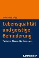 bokomslag Lebensqualitat Und Geistige Behinderung: Theorien, Diagnostik, Konzepte
