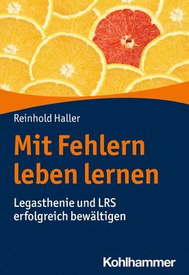 bokomslag Mit Fehlern Leben Lernen: Legasthenie Und Lrs Erfolgreich Bewaltigen