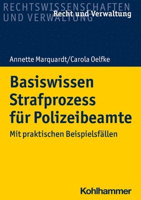 bokomslag Basiswissen Strafprozess Fur Polizeibeamte: Mit Praktischen Beispielsfallen