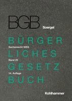 Daniel Schauble, Dominik Skauradszun, Rolf Stürner - Kommentar Zum Burgerlichen Gesetzbuch Mit Einfuhrungsgesetz Und Nebengesetzen (Bgb) (Soergel): Band 25, Sachenrecht 4: Weg, Inbunden