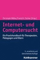 bokomslag Internet- Und Computersucht: Ein Praxishandbuch Fur Therapeuten, Padagogen Und Eltern