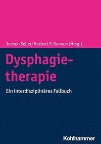 bokomslag Dysphagietherapie: Ein Interdisziplinares Fallbuch