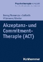 bokomslag Akzeptanz- Und Commitment-Therapie (Act)