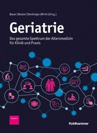 bokomslag Geriatrie: Das Gesamte Spektrum Der Altersmedizin Fur Klinik Und PRAXIS