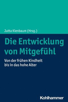 bokomslag Die Entwicklung von Mitgefühl