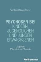 bokomslag Psychosen bei Kindern, Jugendlichen und jungen Erwachsenen