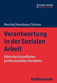 bokomslag Verantwortung in Der Sozialen Arbeit: Ethische Grundlinien Professionellen Handelns