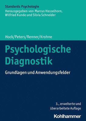 Michael Hock, Jan Peters - Psychologische Diagnostik: Grundlagen Und Anwendungsfelder, Häftad