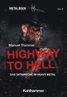 Manuel Trummer - Highway to Hell: Das Satanische Im Heavy Metal, Häftad