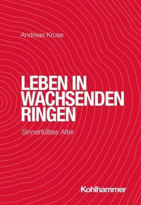 bokomslag Leben in Wachsenden Ringen: Sinnerfulltes Alter