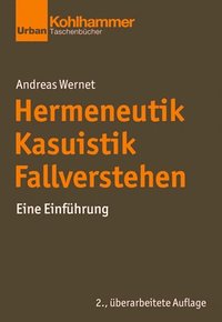 bokomslag Hermeneutik - Kasuistik - Fallverstehen: Eine Einfuhrung