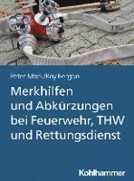 bokomslag Merkhilfen Und Abkurzungen Bei Feuerwehr, Thw Und Rettungsdienst