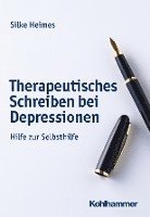 bokomslag Therapeutisches Schreiben Bei Depressionen: Hilfe Zur Selbsthilfe