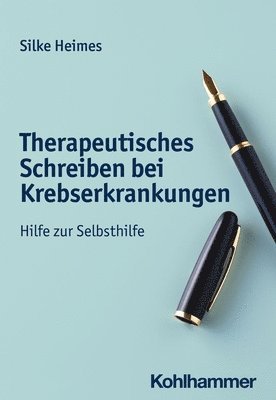 bokomslag Therapeutisches Schreiben bei Krebserkrankungen