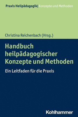 bokomslag Handbuch Heilpadagogischer Konzepte Und Methoden: Ein Leitfaden Fur Die PRAXIS