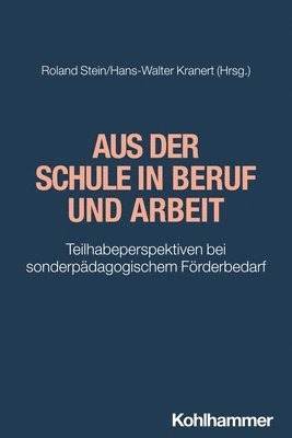bokomslag Aus der Schule in Beruf und Arbeit