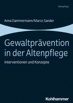 bokomslag Gewaltpravention in Der Altenpflege: Interventionen Und Konzepte