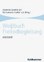 Weissbuch Freitodbegleitung: 2020/2021