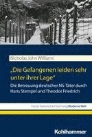 bokomslag "Die Gefangenen leiden sehr unter ihrer Lage"