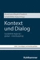 Kontext Und Dialog: Sozialethik Regional - Global - Interdisziplinar 1