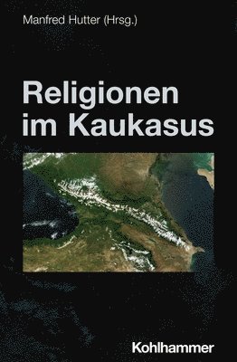 bokomslag Religionen Im Kaukasus