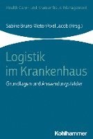 bokomslag Logistik Im Krankenhaus: Grundlagen Und Anwendungsfelder