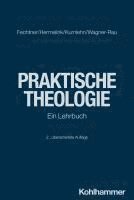 Praktische Theologie: Ein Lehrbuch 1