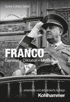 bokomslag Franco: General - Diktator - Mythos