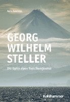 bokomslag Georg Wilhelm Steller: Die Opfer Einer Forschungsreise