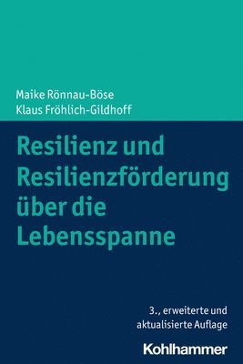 bokomslag Resilienz Und Resilienzforderung Uber Die Lebensspanne
