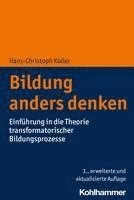 bokomslag Bildung Anders Denken: Einfuhrung in Die Theorie Transformatorischer Bildungsprozesse
