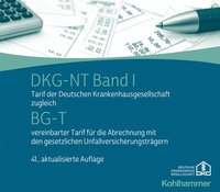 bokomslag Dkg-NT Band I / Bg-T: Tarif Der Deutschen Krankenhausgesellschaft Zugleich Bg-T Vereinbarter Tarif Fur Die Abrechnung Mit Den Gesetzlichen U