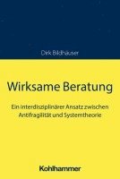 Wirksame Beratung: Ein Interdisziplinarer Ansatz Zwischen Antifragilitat Und Systemtheorie 1