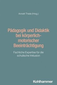 bokomslag Pädagogik und Didaktik bei körperlich-motorischer Beeinträchtigung