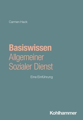 Basiswissen Allgemeiner Sozialer Dienst