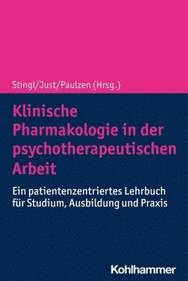 bokomslag Klinische Pharmakologie in Der Psychotherapeutischen Arbeit: Ein Patientenzentriertes Lehrbuch Fur Studium, Ausbildung Und PRAXIS