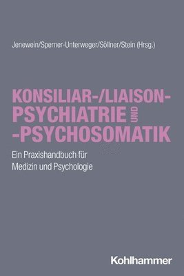 bokomslag Konsiliar-/Liaisonpsychiatrie und -psychosomatik