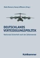 bokomslag Deutschlands Verteidigungspolitik: Nationale Sicherheit Nach Der Zeitenwende