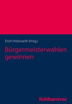 bokomslag Bürgermeisterwahlen gewinnen
