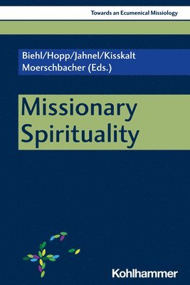 Michael Biehl, Traugott Hopp - Missionary Spirituality, Häftad