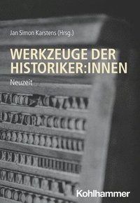 bokomslag Werkzeuge Der Historiker: Innen: Neuzeit