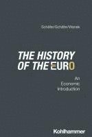 bokomslag The History of the Euro