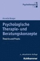 bokomslag Psychologische Therapie- Und Beratungskonzepte: Theorie Und PRAXIS