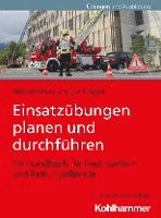 bokomslag Einsatzubungen Planen Und Durchfuhren: Ein Handbuch Fur Feuerwehren Und Rettungsdienste