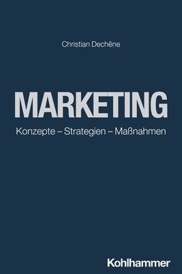 bokomslag Marketing: Konzepte - Strategien - Massnahmen