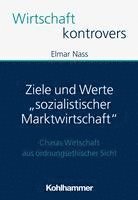 Ziele Und Werte 'Sozialistischer Marktwirtschaft': Chinas Wirtschaft Aus Ordnungsethischer Sicht 1