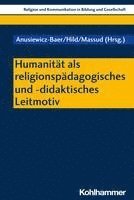 Humanitat ALS Religionspadagogisches Und -Didaktisches Leitmotiv 1