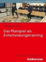 bokomslag Das Planspiel ALS Entscheidungstraining