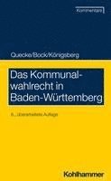bokomslag Das Kommunalwahlrecht in Baden-Wurttemberg